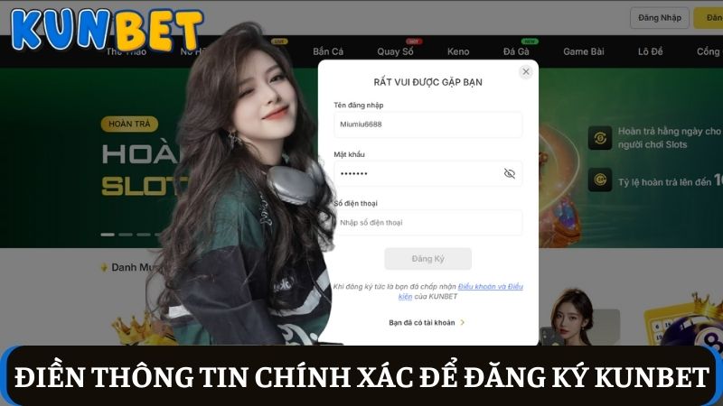 Điền các thông tin để đăng ký Kunbet