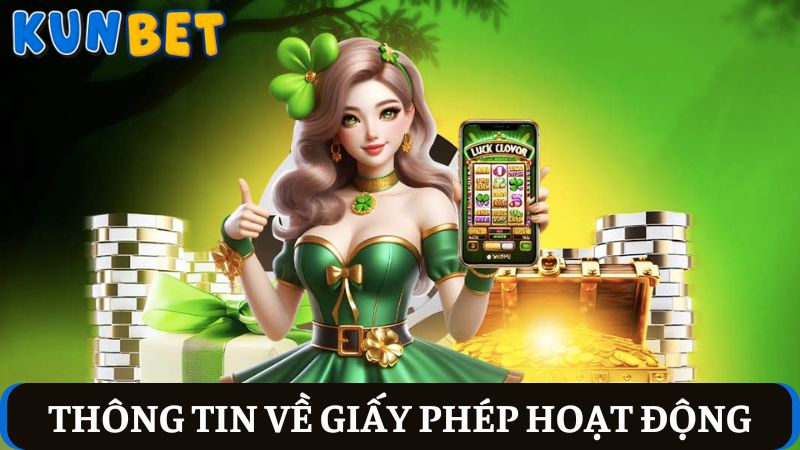 giấy phép hoạt động của KUNBET